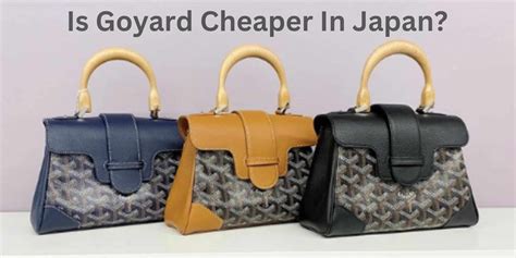 goyard cheaper in japan|buy goyard in japan.